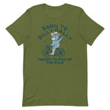 Born To Dilly Dally Forced To Pick Up The Pace Men's Signature Tee