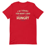 What I Said When I Was Hungry Men's Signature Tee