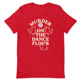 Murder On The Dance Floor Men's Signature Tee