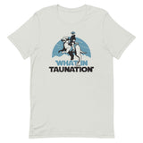 What In Taunation Men's Signature Tee
