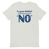 To Quote Hamlet Men's Signature Tee
