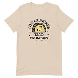 I Do Crunches Taco Crunches Men's Signature Tee