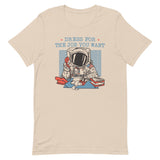 Dress For The Job You Want Men's Signature Tee