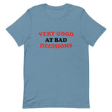 Very Good At Bad Decisions Men's Signature Tee