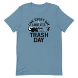 Live Every Day Like It's Trash Day Men's Signature Tee