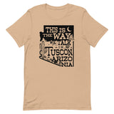 This Is The Way We Talk In Tuscon Arizonia Men's Signature Tee