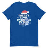 There's Some Ho Ho Hos In This House Men's Signature Tee