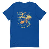 Fluent In Fowl Language Men's Signature Tee