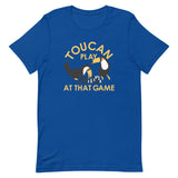 Toucan Play At That Game Men's Signature Tee