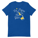 No 'Pagne No Gain Men's Signature Tee