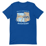 There's So Much Room Men's Signature Tee