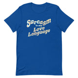 Sarcasm Is My Love Language Men's Signature Tee