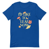 I'd Like To Leaf Now Men's Signature Tee