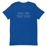 Can I Pet That Dog? Men's Signature Tee