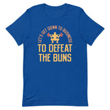 Let's Get Down To Business To Defeat The Buns Men's Signature Tee