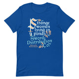 Strange Women Lying In Ponds Sword Distribution Co Men's Signature Tee