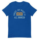 Sorry, My Night Is All Booked Men's Signature Tee