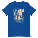 I Deserve A Little Treat Men's Signature Tee