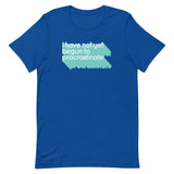 Not Begun To Procrastinate Men's Signature Tee