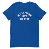 Pitter Patter Let's Get At'er Men's Signature Tee