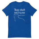 Thou Shalt Not Try Me Men's Signature Tee