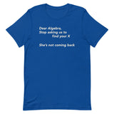 Dear Algebra, Stop Asking Us To Find Your X Men's Signature Tee