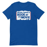 Never Judge A Book By Its Movie Men's Signature Tee