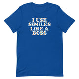 I Use Similes Like A Boss Men's Signature Tee