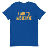 I Aim To Misbehave Men's Signature Tee