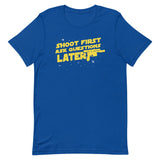 Shoot First Ask Questions Later Men's Signature Tee