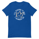 I'll Figure It Out Men's Signature Tee