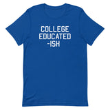 College Educated-ish Men's Signature Tee