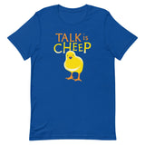Talk Is Cheep Men's Signature Tee