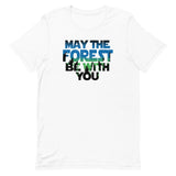 May The Forest Be With You Men's Signature Tee