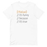 It's Funny Because It's True Men's Signature Tee
