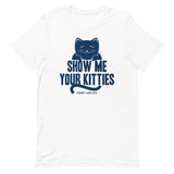 Show Me Your Kitties Men's Signature Tee