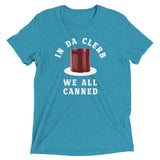 In Da Clerb We All Canned Men's Tri-Blend Tee