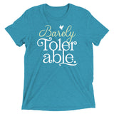 Barely Tolerable Men's Tri-Blend Tee