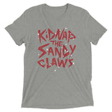Kidnap The Sandy Claws Men's Tri-Blend Tee