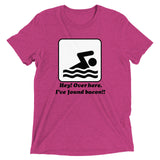 I've Found Bacon! Men's Tri-Blend Tee