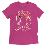 I May Forgive You But My Cat Won't Men's Tri-Blend Tee
