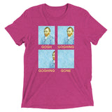 Goghing Goghing Gone Men's Tri-Blend Tee