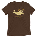 Seal Of Disapproval Men's Tri-Blend Tee