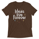 Ideas Live Forever Men's Tri-Blend Tee