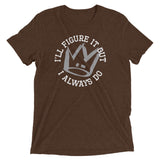 I'll Figure It Out Men's Tri-Blend Tee