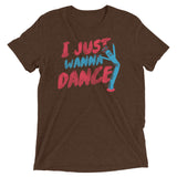 I Just Wanna Dance Men's Tri-Blend Tee