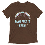 Manifest It, Baby! Men's Tri-Blend Tee