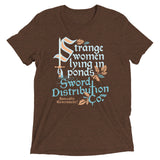 Strange Women Lying In Ponds Sword Distribution Co Men's Tri-Blend Tee