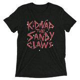 Kidnap The Sandy Claws Men's Tri-Blend Tee