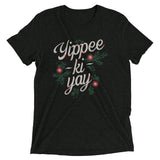 Yippee-Ki-Yay Men's Tri-Blend Tee